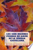 Los Cien mejores poemas de amor de la lengua castellana