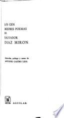 Los cien mejores poemas de Salvador Díaz Mirón