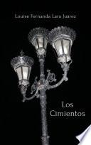 Los Cimientos.