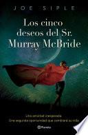 Los cinco deseos del Sr. Murray Mcbride