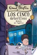 Los cinco detectives #13. Misterio del fugitivo