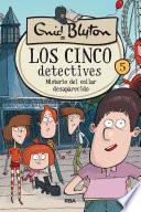 Los cinco detectives 5 - Misterio del collar desaparecido