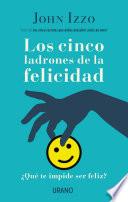 Los cinco ladrones de la felicidad