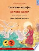 Los cisnes salvajes – De vilde svaner (español – danés)