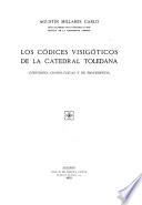 Los Códices visigóticos de la Catedral toledana