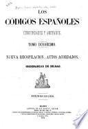 Los códigos españoles concordados y anotados: Nueva recopilacion. Autos acordados. Ordenanzas de Bilbao