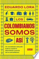 Los colombianos somos así