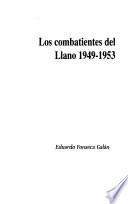 Los combatientes del llano, 1949-1953
