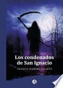 Los condenados de San Ignacio