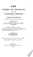 Los Condes de Barcelona vindicados, y cronología y genealogía de los reyes de España considerados como soberanos independientes de su marca