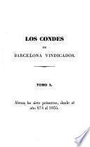 Los condes de Barcelona vindicados y cronologia y genealogia de los Reyes de España
