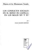 Los conflictos sociales en el Reino de Castilla en los siglos XIV y XV