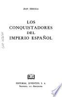 Los conquistadores del Imperio Español