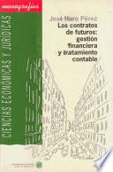 Los contratos de futuros: gestión financiera y tratamiento contable
