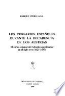 Los corsarios españoles durante la decadencia de los Austrias