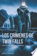 Los Crímenes de Twin Falls