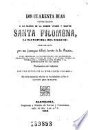 Los Cuarenta días consagrados a la gloria de la insigne virgen y mártir santa Filomena, la taumaturga del siglo 19