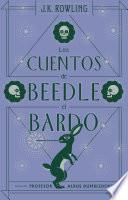 Los cuentos de Beedle el bardo / The Tales of Beedle the Bard