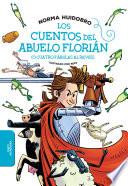 Los cuentos del abuelo Florián (o cuatro fábulas al revés)