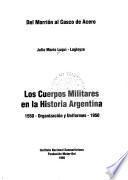 Los cuerpos militares en la historia argentina