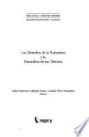 Los derechos de la naturaleza y la naturaleza de sus derechos