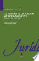 Los derechos de las personas con síndrome de Down. Manual para defensores