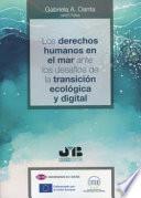 Los derechos humanos en el mar ante los desafíos de la transición ecológica y digital