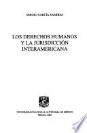 Los derechos humanos y la jurisdicción interamericana
