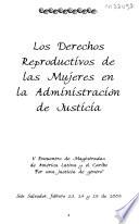 Los derechos reproductivos de las mujeres en la administración de justicia