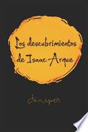 Los descubrimientos de Isaac Arque