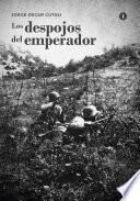 Los despojos del emperador - Tomo 1