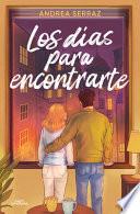 Los días para Encontrarte / the Days to Find You