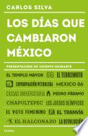 Los días que cambiaron México