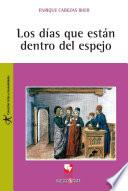 Los días que están dentro del espejo