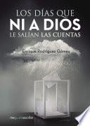 Los días que ni a Dios le salían las cuentas