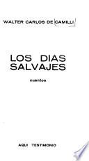 Los días salvajes