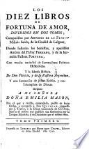 Los diez libros de fortuna de amor, divididos en dos tomos