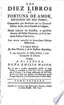 Los diez libros de fortuna de amor, dividodos en dos tomos; compuestos por Antonio de lo Frasso ... donde hallaràn los honèstos, y apazìbles amòres del pastor Frexano, y de la hermòsa pastora Fortuna ..