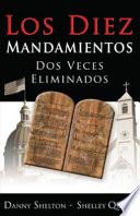 Los Diez Mandamientos Dos Veces Eliminados
