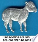 LOS DIVINOS ROLLOS DEL CORDERO DE DIOS