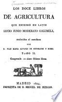 Los doce libros de agricultura ...