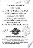 Los dos advientos del padre Luis Burdalue de la extinguida Compañía llamada de Jesús