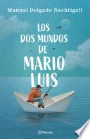 Los dos mundos de Mario Luis