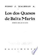 Los dos quesos de Balta Marín