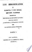 Los Enamorados, ó Galatea y sus Bodas: historia pastoral comenzada por Miguel de Cervantes Saavedra, abreviada despues, y continuada y últimamente concluida por D. C. M. Trigueros