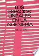 Los espacios lineales en la ingeniería