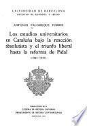 Los estudios universitarios en Cataluña bajo la reacción absolutista y el triunfo liberal