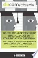 Los estudios universitarios especializados en Comunicación en España