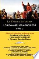 Los Evangelios Apocrifos Tomo 2, Coleccion La Critica Literaria Por El Celebre Critico Literario Juan Bautista Bergua, Ediciones Ibericas