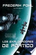 Los exploradores de pórtico (La Saga de los Heechee 5)